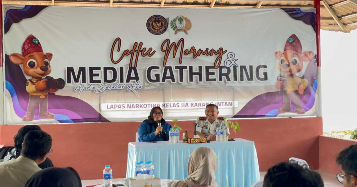 Media Sahabat Kita, Lapas Narkotika Karang Intan Bangun Kolaborasi Lewat Media Gathering